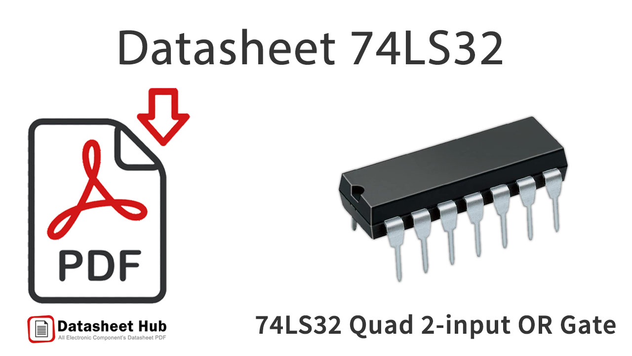74LS32 Quad 2-input OR Gate - Datasheet Hub