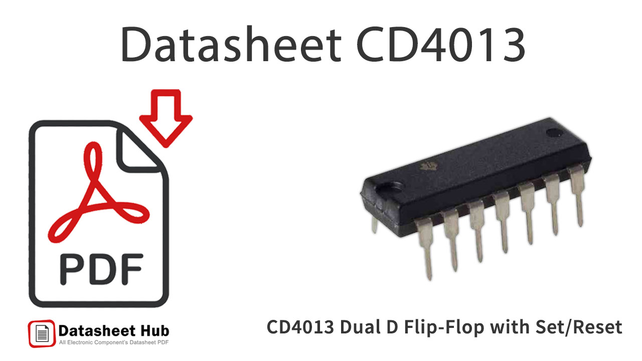 CD4013 Dual D Flip-Flop-with-Set-Reset-IC-Datasheet