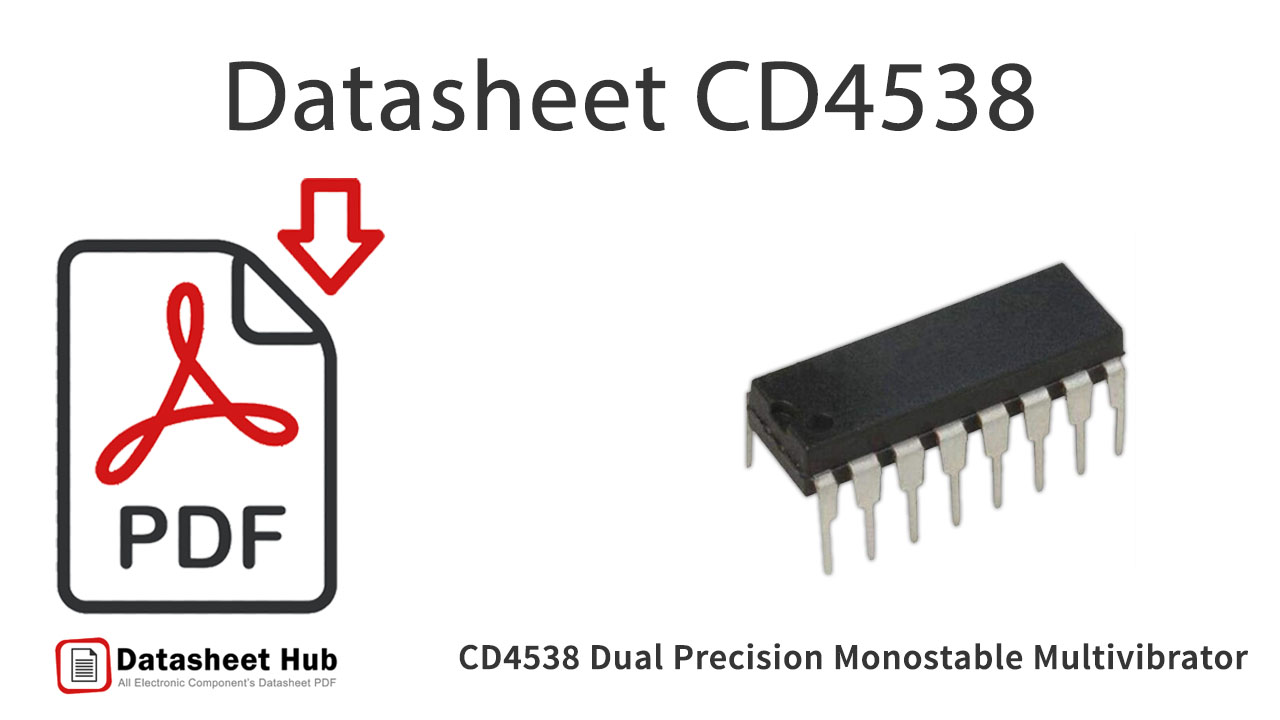 CD4538 Dual Precision-Monostable-Multivibrator-IC-Datasheet