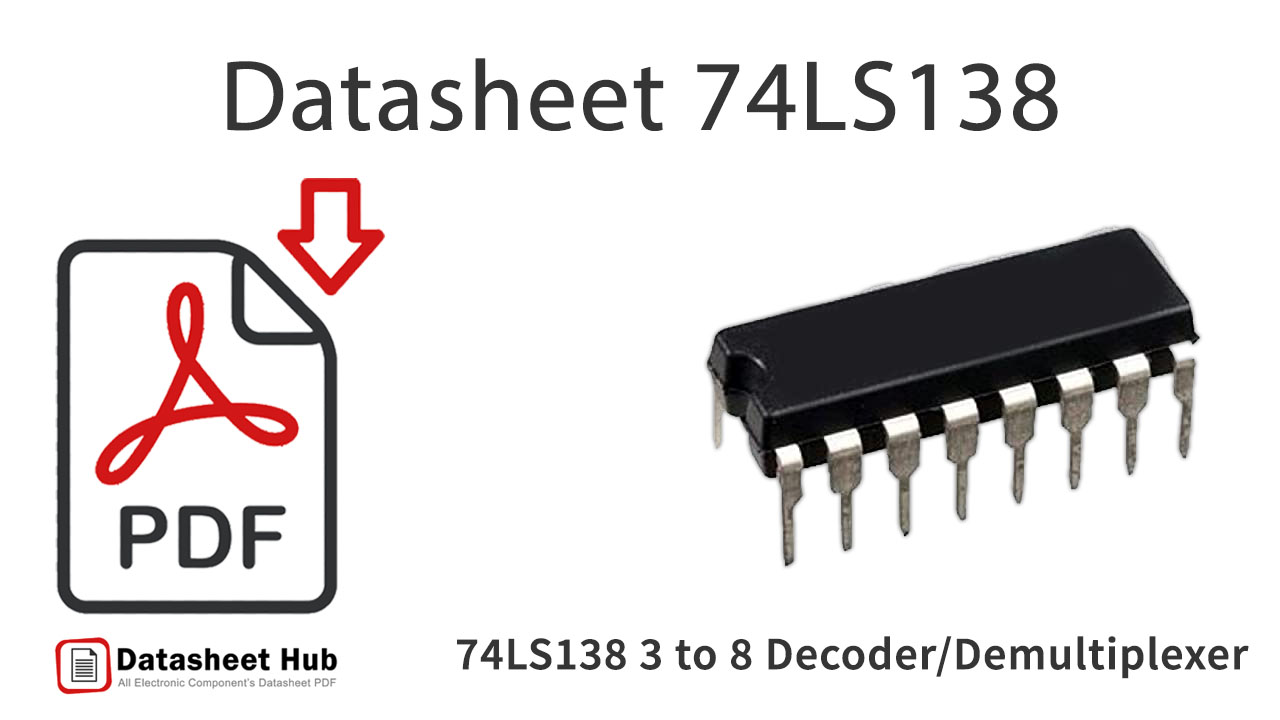 74LS138 3 to 8 Decoder-Demultiplexer-IC-Datasheet