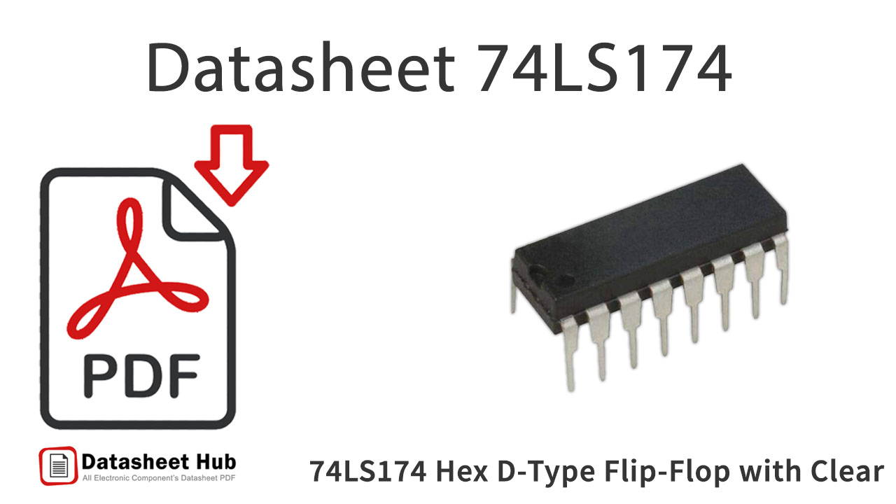 74LS174 Hex D-Type-Flip-Flop-with-Clear-IC-Datasheet
