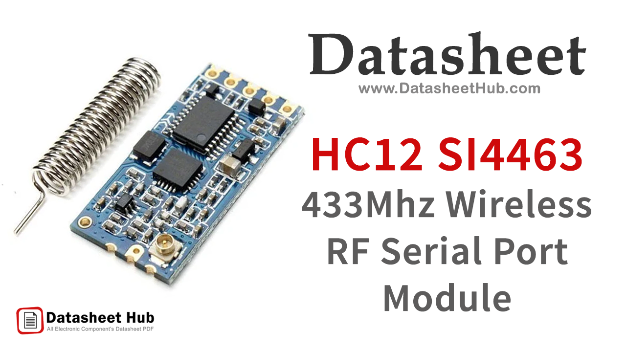 HC12-SI4463-433Mhz-Wireless-RF-Serial-Port-Module-Datasheet